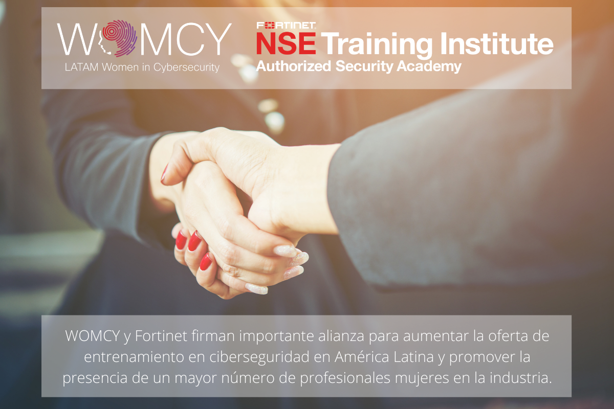 WOMCY y Fortinet firman alianza para aumentar la oferta de entrenamiento en ciberseguridad en América Latina y promover la presencia de un mayor número de profesionales mujeres en la industria