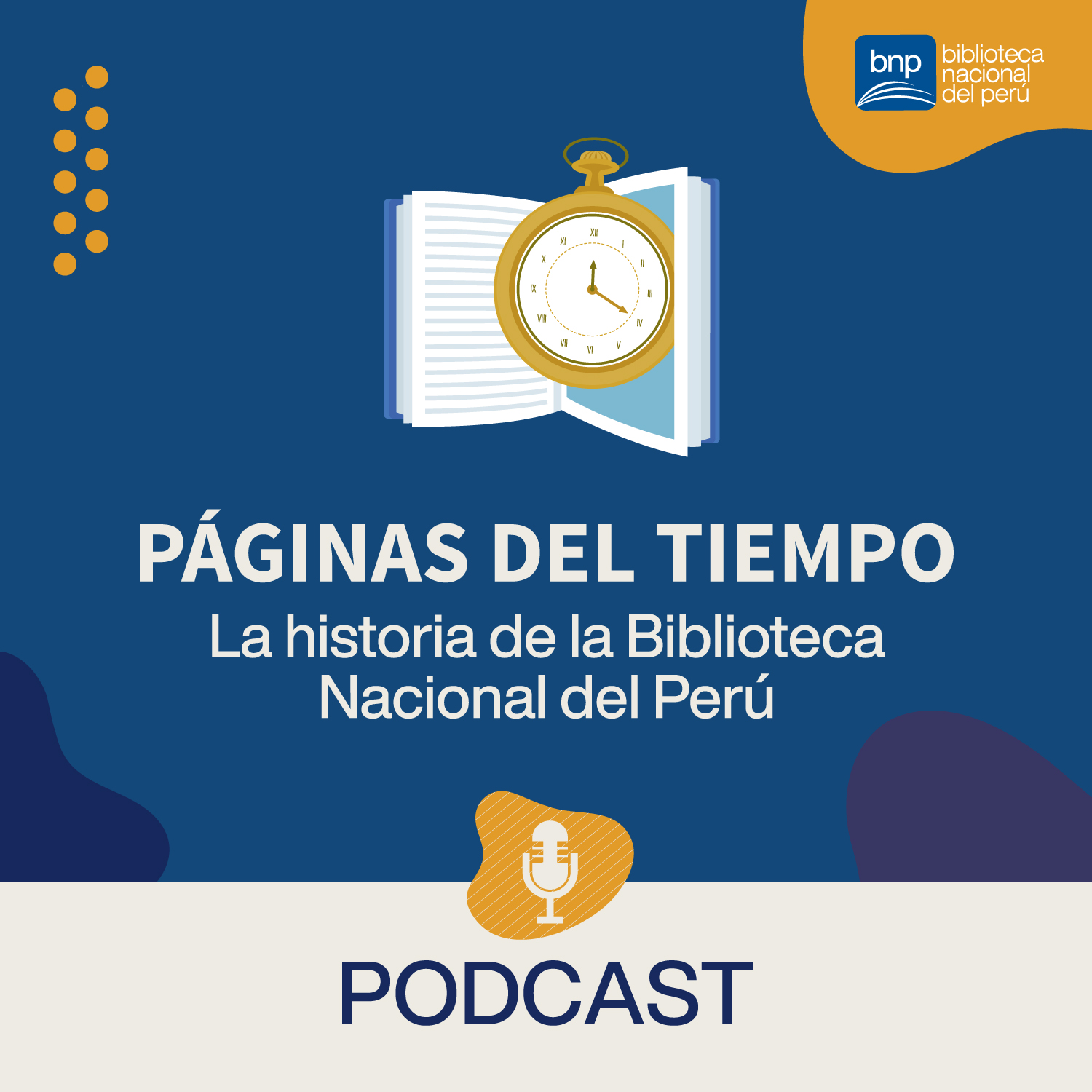 BNP: Ingresa a los pasajes históricos de la institución a través de nuestro podcast “Páginas del Tiempo”
