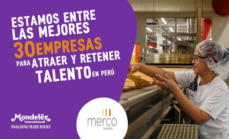 Mondelēz Perú se ubica entre las 30 mejores empresas del país para atraer y retener talento