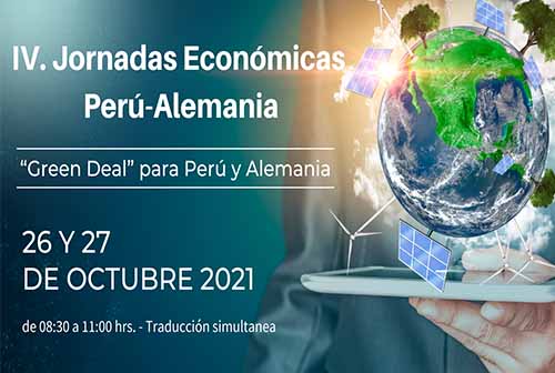 Jornadas económicas Perú – Alemania 2021: Factores claves del “Green Deal”