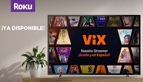 TelevisaUnivision y Roku anuncian que ViX está ya disponible en la plataforma Roku en Estados Unidos, México y América Latina