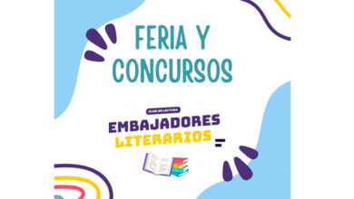 FERIA EMBAJADORES LITERARIOS PRESENTA CONCURSO DE LITERATURA PARA ADOLESCENTES Y ADULTOS