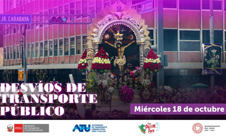 ATU: conoce los desvíos del transporte público para el segundo y tercer recorrido del Señor de los Milagros