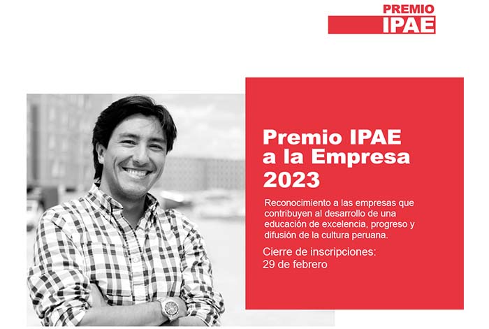 ¡Se abre la convocatoria! Postula al Premio IPAE a la Empresa, en Educación y Cultura