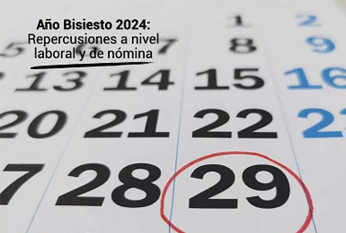 Año bisiesto: ¿Qué deben tener en cuenta las empresas en materia laboral?