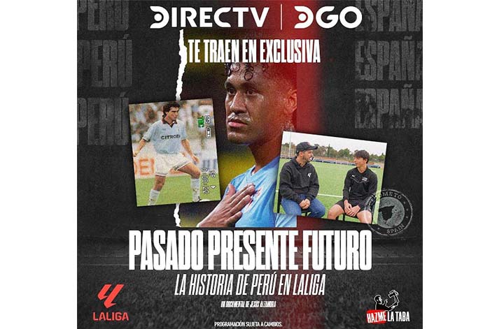 DIRECTV estrena en exclusiva una serie documental sobre futbolistas de Perú en LALIGA de España