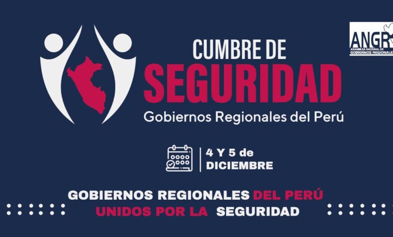 Gobiernos regionales realizarán Cumbre de Seguridad para establecer políticas para reducir la criminalidad y la desnutrición