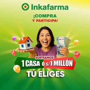 Inkafarma confirma que sorteará S/1 millón o una casa entre sus clientes