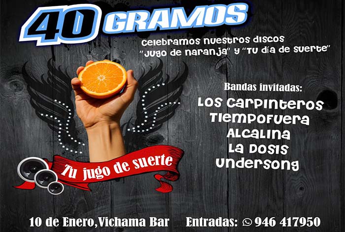 40 gramos en concierto: “Tú jugo de suerte”