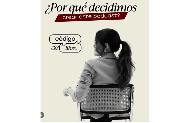 conoce Código Libre, el podcast para visibilizar el liderazgo de las mujeres peruanas.