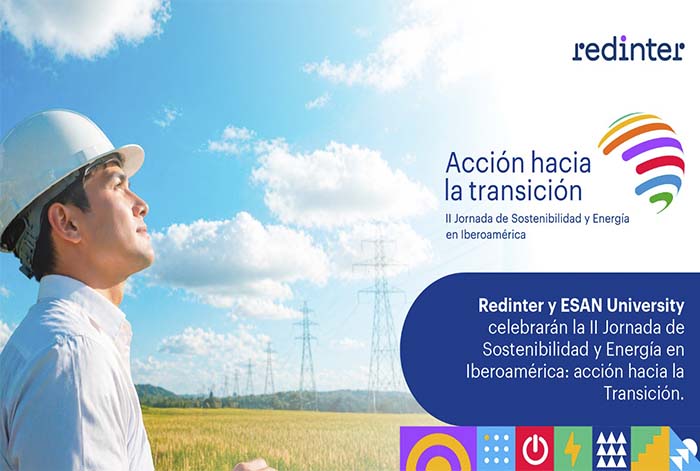 ESAN University y Redinter celebrarán la II Jornada de Sostenibilidad y Energía en Iberoamérica: acción hacia la Transición